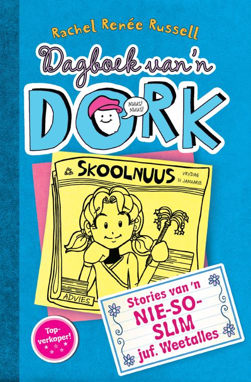 Dagboek van 'n dork 5: Stories van 'n nie-so-slim juf. Weetalles