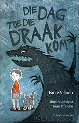Dag toe die draak kom: Boek vir Seuns