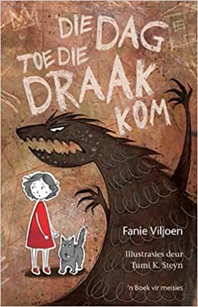 Dag toe die draak kom: Boek vir Meisies