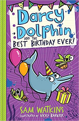 Darcy Dolphin and the Best Birthday Ever!