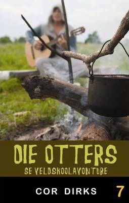 Otters, Die (7): se Veldskoolavonture