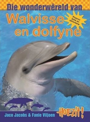 Hoezit: Die wonderwereld van Walvisse en Dolfyne