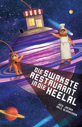 Swakste Restaurant in die Heelal, Die