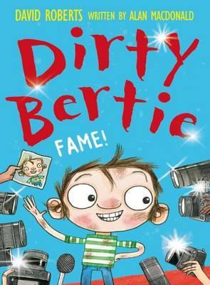 Dirty Bertie - Fame!