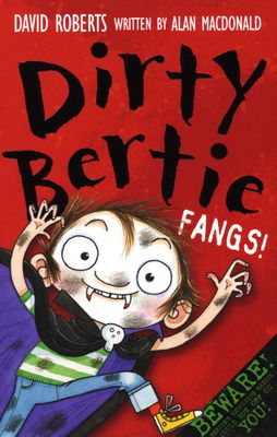 Dirty Bertie - Fangs!