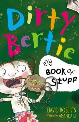 Dirty Bertie - My Book of Stuff!
