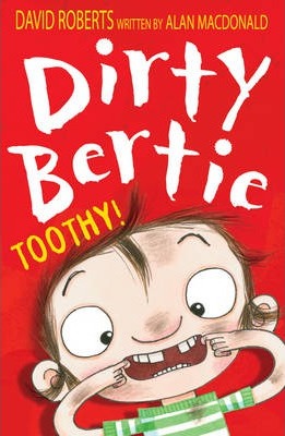 Dirty Bertie - Toothy!
