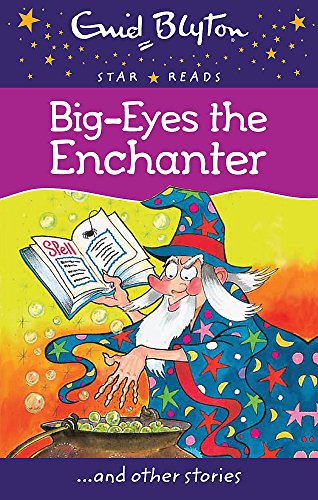Enid Blyton: Big-Eyes the Enchanter