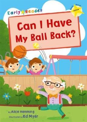Early Reader:  Can I Have my Ball Back