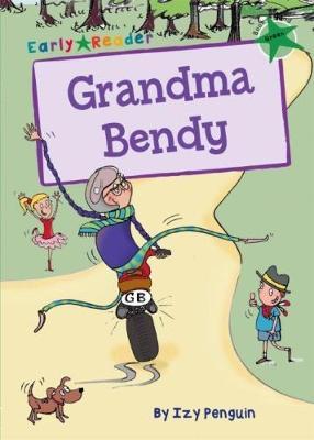 Early Reader: Grandma Bendy