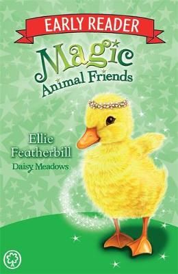 Early Reader: Ellie Featherbill - Magic Animal Friends