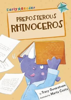 Early Reader:  Preposterous Rhinoceros