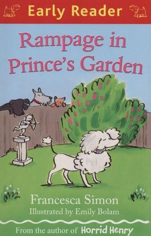 Early Reader: Rampage in Prince's Garden