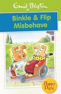 Enid Blyton: Binkle & Flip Misbehave
