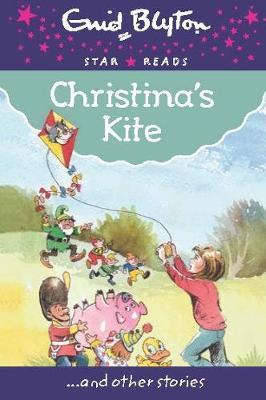 Enid Blyton: Christina's Kite