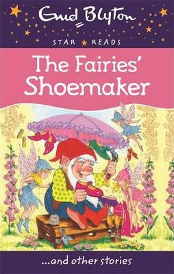 Enid Blyton: The Fairies Shoemaker