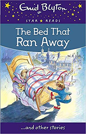 Enid Blyton: The Bed that Ran Away