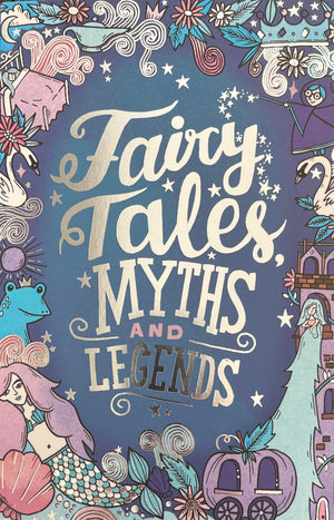 Fairy Tales Myths & Legends