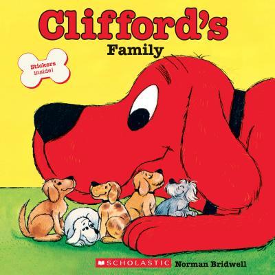 Clifford's Family! (Be Big): Read Together