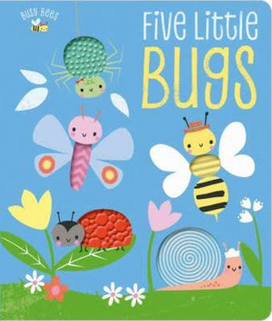 Touch and Explore: Five Little Bugs