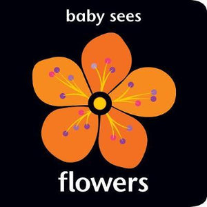 Baby Sees: Flowers