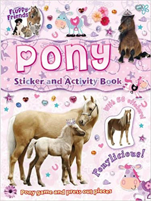 Fluffy Friends: Pony Sticker and Activity Book