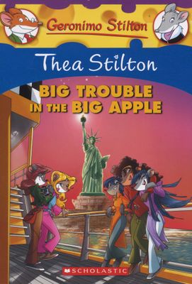 Thea Stilton: Big Big Trouble in the Big Apple