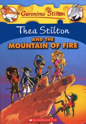 Thea Stilton: Thea Stilton and the Mountain of Fire