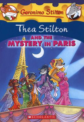 Thea Stilton: Thea Stilton and the Mystery in Paris