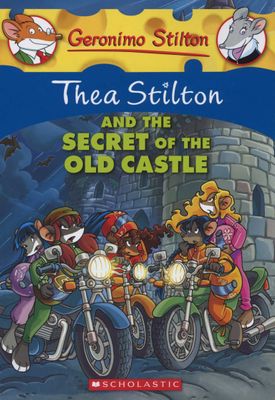 Thea Stilton: Thea Stilton and the Secret of the Old Castle