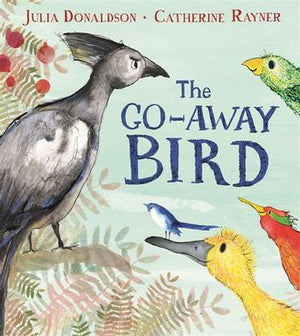 Go-Away Bird, The (Julia Donaldson)