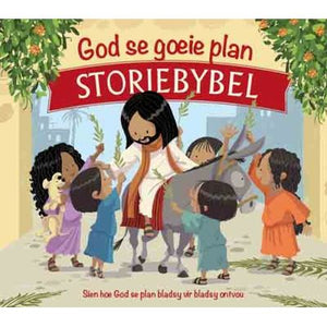 God se Goeie Plan Storiebybel