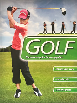 Golf: From Tee to Green-The Essential Guide for Young Golfers
