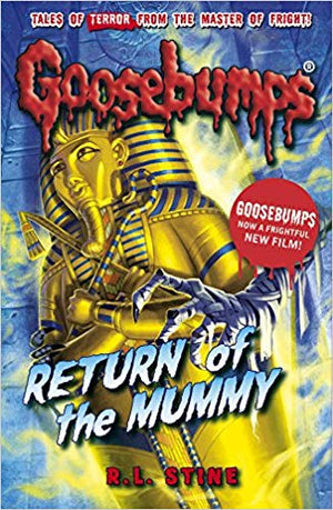 Goosebumps: Return of the Mummy