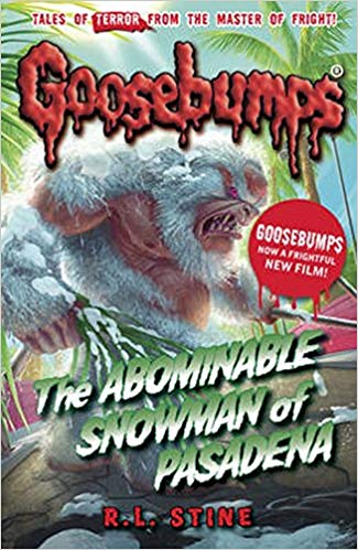 Goosebumps: The Abominable Snowman of Pasadena