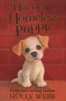Holly Webb: Harry the Homeless Puppy