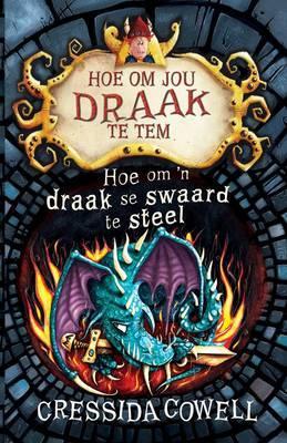 Hoe om 'n Draak se Swaard te Steel