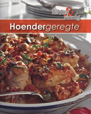 Lekker & Vinnig: Hoendergeregte