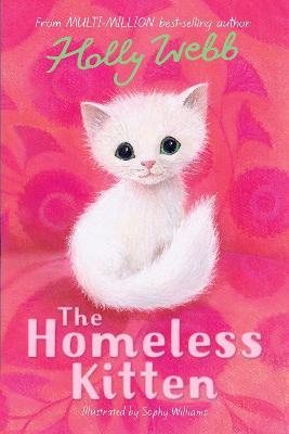 Holly Webb: The Homeless Kitten