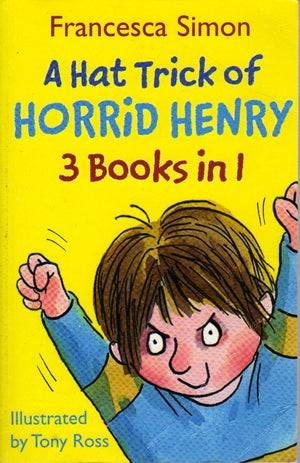 Horrid Henry: A Hat Trick of Horrid Henry (3 Books in 1)
