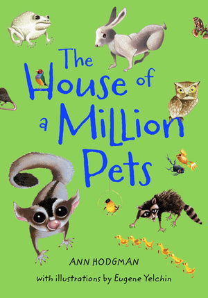House of a Million Pets, The