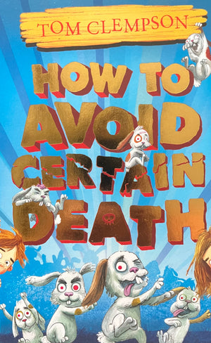 How to avoid certain death