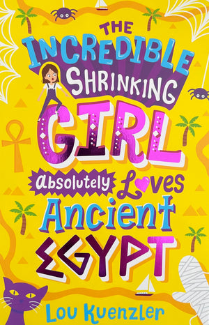Incredible Shrinking Girl absolutely loves ancient Egypt