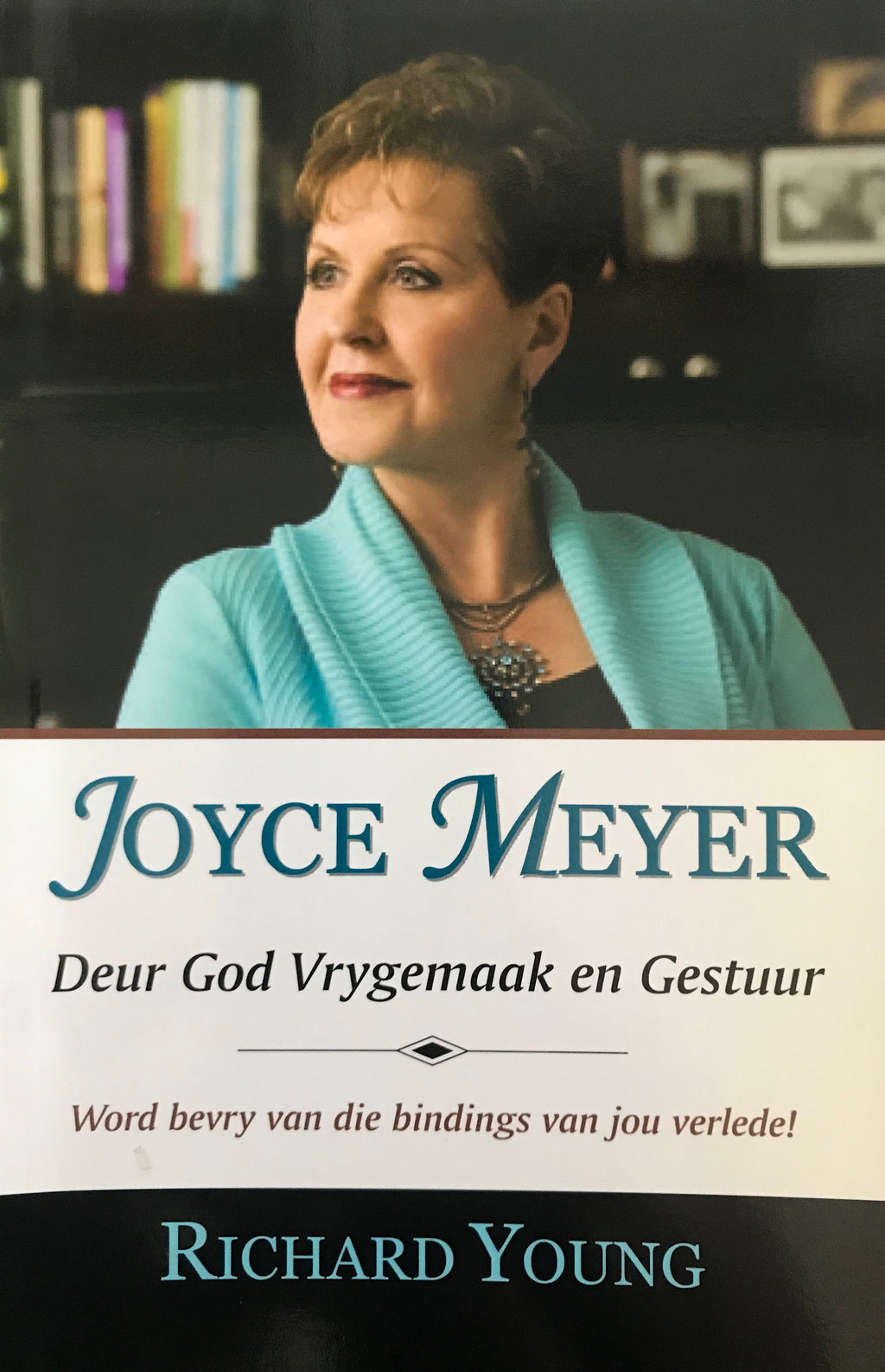 Joyce Meyer: Deur God Vrygemaak
