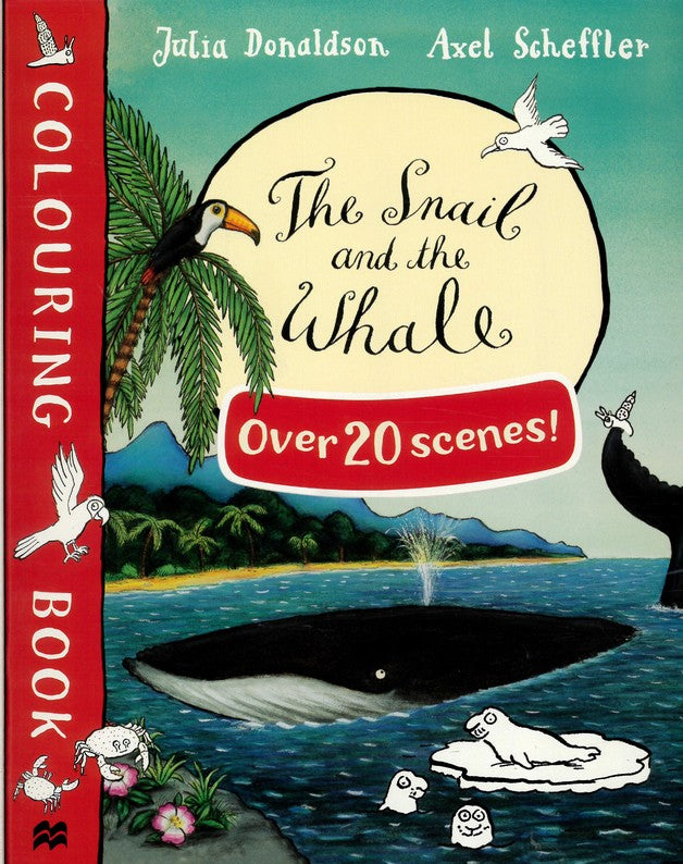Julia Donaldson Colouring Book: The Snail and the Whale