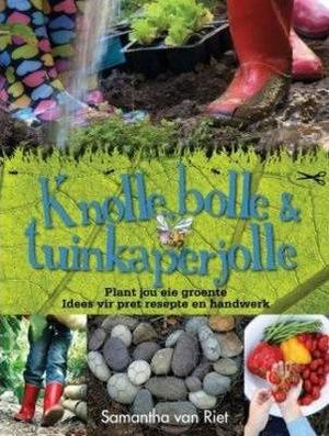 Knolle, Bolle en Tuinkaperjolle