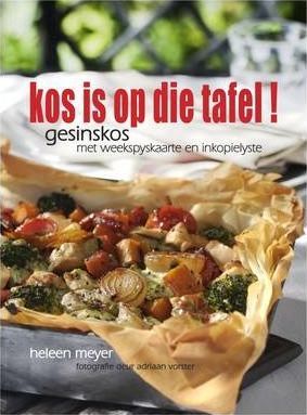 Kos is op die tafel! Gesinskos met week-spyskaarte en inkopielysies