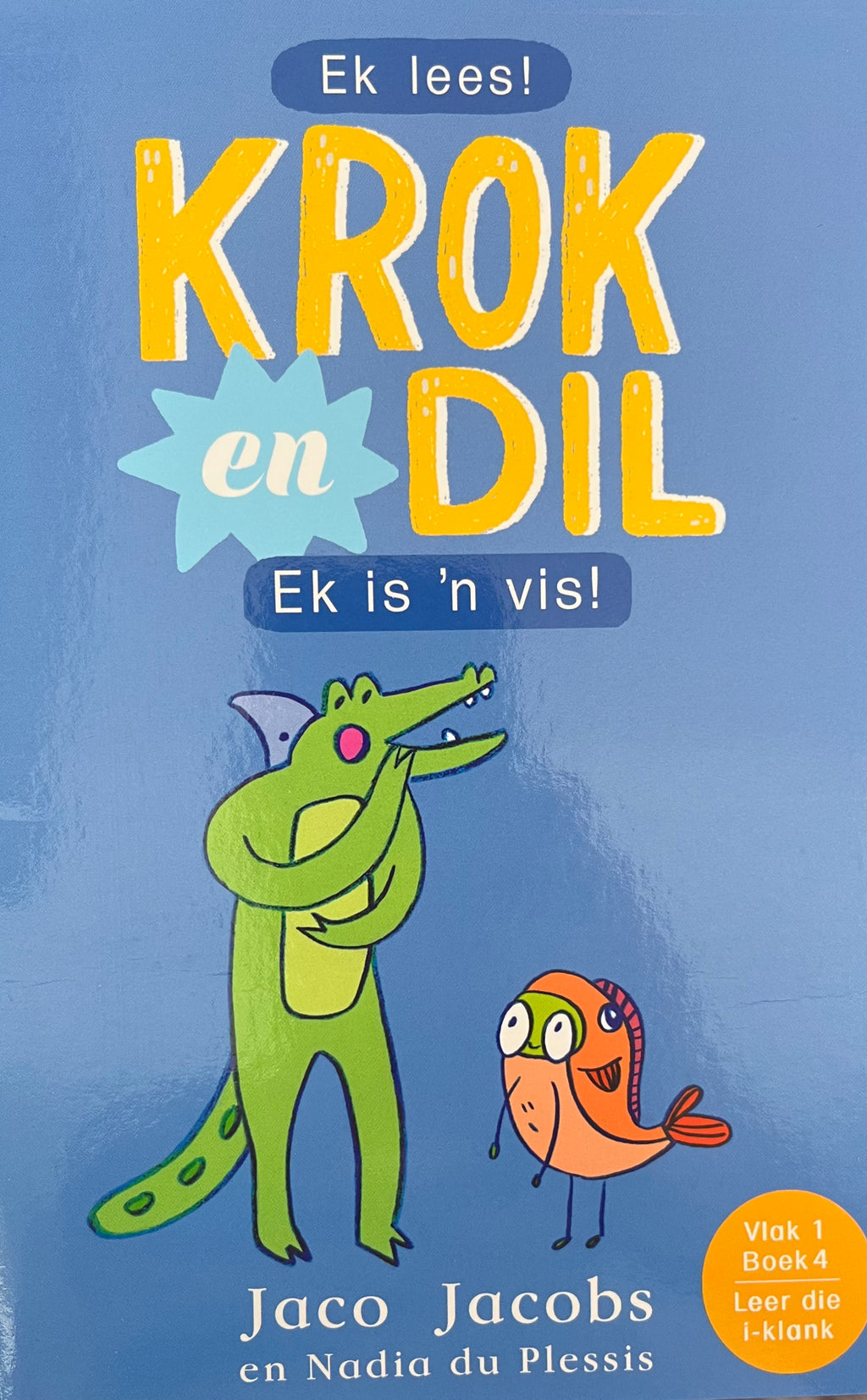 Ek Lees! Krok en Dil: Ek is 'n vis!