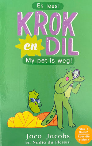 Ek Lees! Krok en Dil: My Pet is Weg!