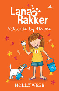 Lana en Rakker (5): Vakansie by die See